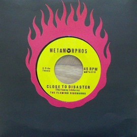The Flaming Sideburns - Close To Disaster (Metamorphos) 7